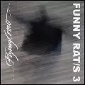 FUNNY RATS / ファニー・ラッツ(ペーター・ブロッツマン&羽野昌二) / FUNNY RATS 3