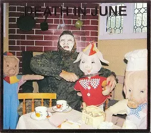 DEATH IN JUNE / ALL PIGS MUST DIE