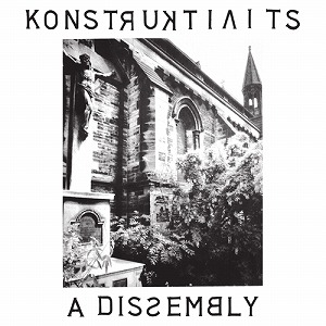 KONSTRUKTIVISTS / A DISSEMBLY (LP)