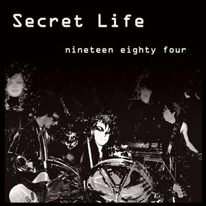 SECRET LIFE / NINETEEN EIGHTY FOUR