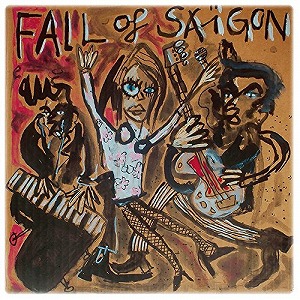 FALL OF SAIGON / フォール・オブ・サイゴン / FALL OF SAIGON 1981-1984