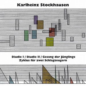 KARLHEINZ STOCKHAUSEN / カールハインツ・シュトックハウゼン / STUDIE I & II, GESANG DER JUNGLINGE, ZYKLUS FUR ZWEI
