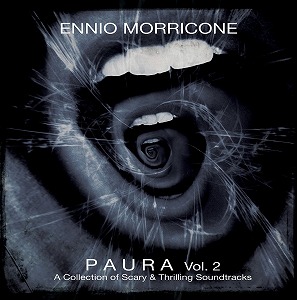 ENNIO MORRICONE / エンニオ・モリコーネ / PAURA VOL. 2 (A COLLECTION OF SCARY & THRILLING SOUNDTRACKS)