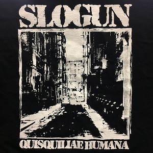 SLOGUN / スローガン / QUISQUILIAE HUMANA (L) T-SHIRT 