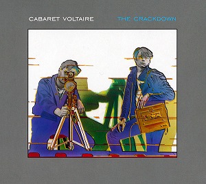 CABARET VOLTAIRE / キャバレー・ヴォルテール / THE CRACKDOWN (CD)