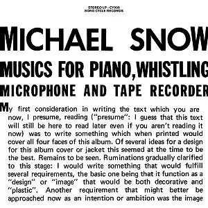 MICHAEL SNOW / マイケル・スノウ / MUSIC FOR PIANO, WHISTLING, MICROPHONE AND TAPE RECORDER