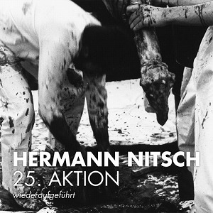 HERMANN NITSCH / ヘルマン・ニッチェ / 25. AKTION (WIEDERAUFGEFUHRT)