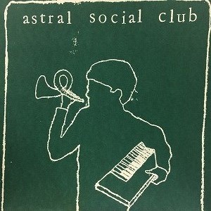 ASTRAL SOCIAL CLUB / アストラル・ソーシャル・クラブ / PLUG MUSIC RAMOON