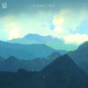 THE NECKS / UNFOLD
