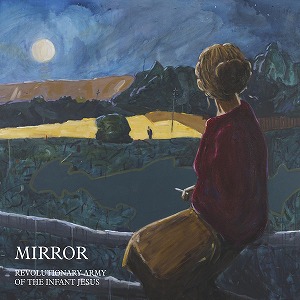 REVOLUTIONARY ARMY OF THE INFANT JESUS / MIRROR (CD)