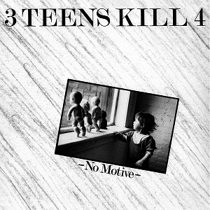 3 TEENS KILL 4 / NO MOTIVE