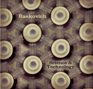 RASKOVICH / SCIENCE & TECHNOLOGY