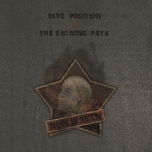 DIVE POSITION / THE SHINING PATH / NOW IS THEN (LP + 7")