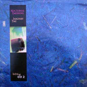 NOCTURNAL EMISSIONS / ノクターナル・エミッションズ / IMAGINARY TIME