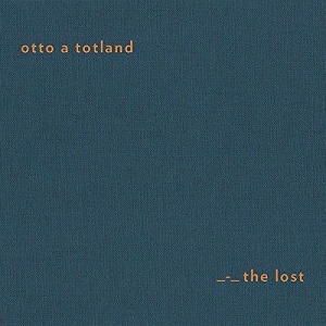 OTTO A.TOTLAND / オット・A・トットランド / THE LOST (CD)