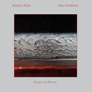 STEPHEN DYDO & ALAN SONDHEIM / ステファン・ダイド & アラン・ソンドハイム / DRAGON AND PHOENIX (CD)