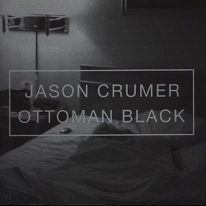 JASON CRUMER / ジェイソン・クラマー / OTTOMAN BLACK