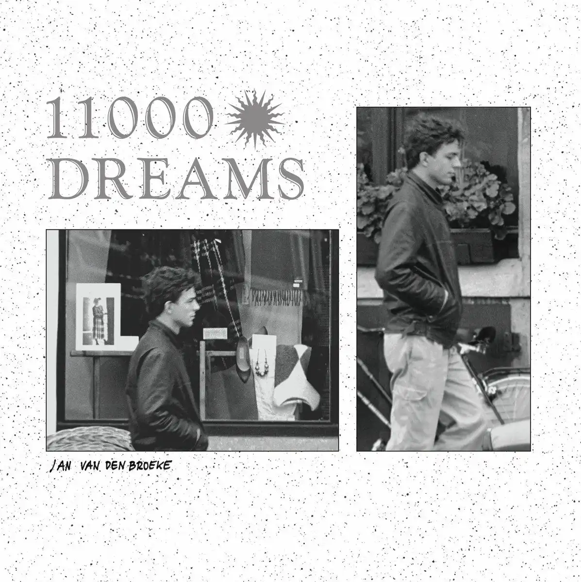 JAN VAN DEN BROEKE / 11000 DREAMS
