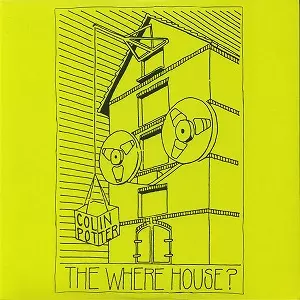 COLIN POTTER / コリン・ポッター / THE WHERE HOUSE? (2LP)