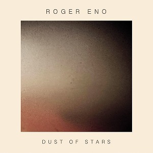 ROGER ENO / ロジャー・イーノ / DUST OF STARS