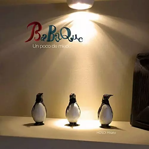 HOSOI HISATO / ホソイヒサト / BABAQUE UN POCO DE MIEDO / ババケ、ちょっとこわい