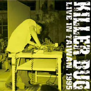 KILLER BUG / キラー・バグ / LIVE IN TAIWAN 1995 (12"+ DVD-R) / LIVE IN TAIWAN 1995 (12"+ DVD-R)