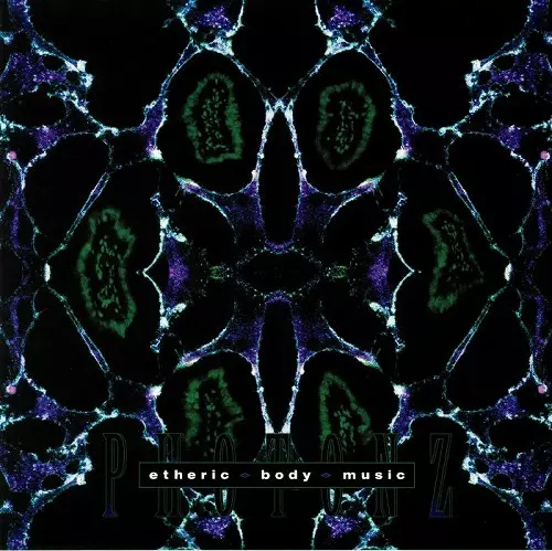 PHOTONZ / ETHERIC BODY MUSIC EP