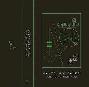 DANTE GONZALES / FANTASIAS MENTALES