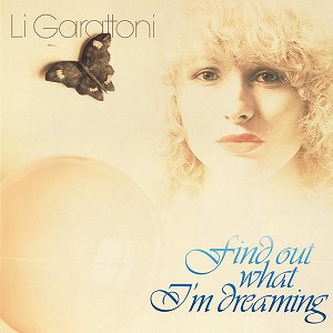 LI GARATTONI / FIND OUT WHAT I'M DREAMING (LP)