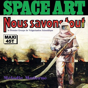 SPACE ART / スペース・アート / NOUS SAVONS TOUT (12")