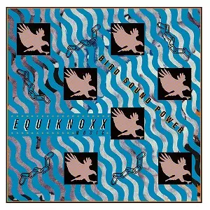 EQUIKNOXX / イクイノックス / BIRD SOUND POWER