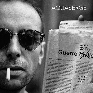 AQUASERGE / GUERRE EP (CD)