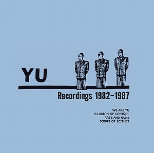 YU (MINIMAL SYNTH) / RECORDINGS 1982-1987 (2LP)