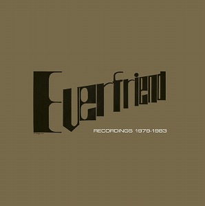 EVERFRIEND / RECORDINGS 1980-1983