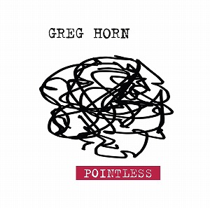 GREG HORN / POINTLESS