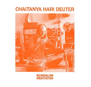 CHAITANYA HARI DEUTER / BHAGWAN SHREE RAJNEESH / KUNDALINI MEDITATION