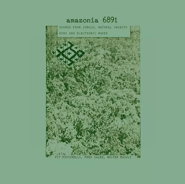 AMAZONIA 6891: SOUNDS FROM JUNGLE, NATURAL OBJECTS, ECHO (LP