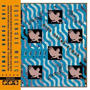 EQUIKNOXX / イクイノックス / BIRD SOUND POWER (CD)