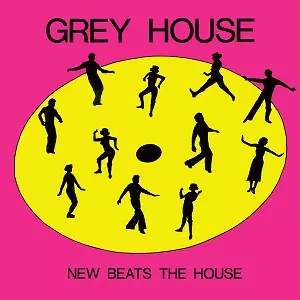 GREYHOUSE / NEW BEATS THE HOUSE