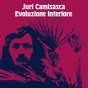 JURI CAMISASCA / EVOLUZIONE INTERIORE (2LP)