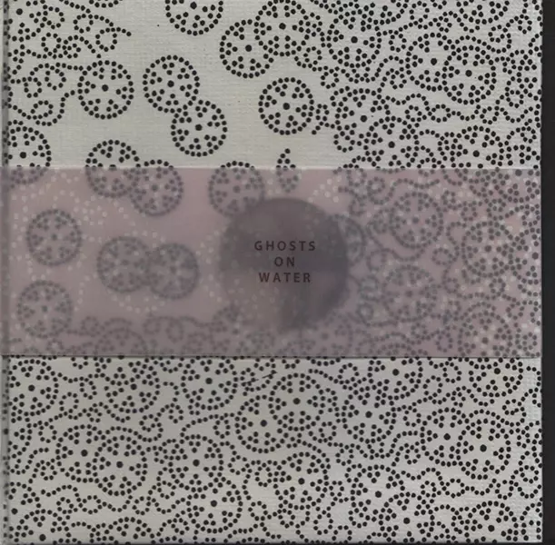 GHOSTS ON WATER / ゴースツ・オン・ウォーター / GHOSTS ON WATER