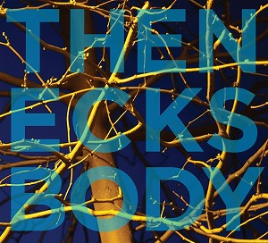 THE NECKS / BODY (CD)
