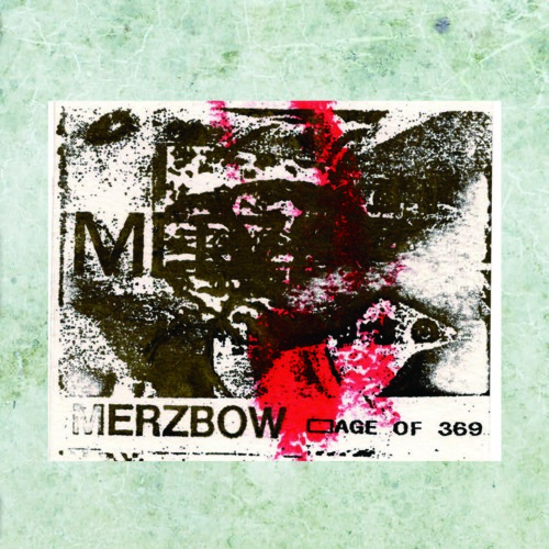 MERZBOW / メルツバウ / AGE OF 369