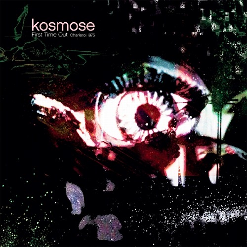 KOSMOSE / FIRST TIME OUT (2CD)
