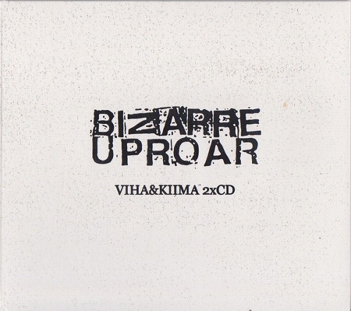 BIZARRE UPROAR / ビザール・アップロー / VIHA & KIIMA (2CD)