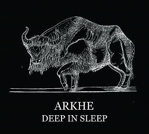 ARKHE / アルケー / DEEP IN SLEEP
