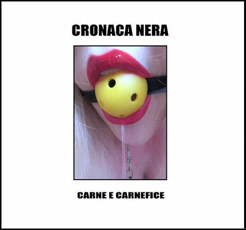 CRONACA NERA / クロナーカ・ネラ / CARNE E CARNEFICE