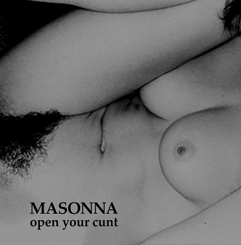 MASONNA / マゾンナ / OPEN YOUR CUNT (LP)