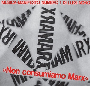 LUIGI NONO / ルイジ・ノーノ / MUSICA MANIFESTO N. 1 (CD)