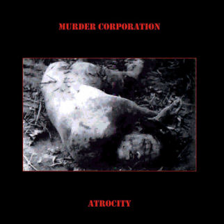 MURDER CORPORATION / マーダー・コーポレーション / ATROCITY
